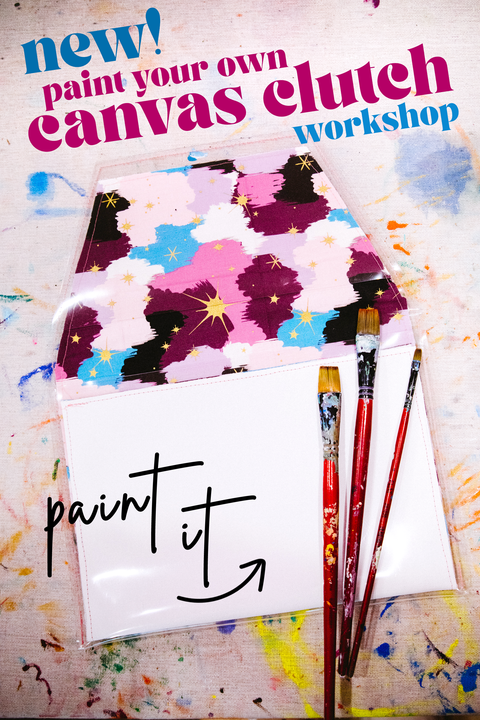Paint Your Own Canvas Clutch Workshop